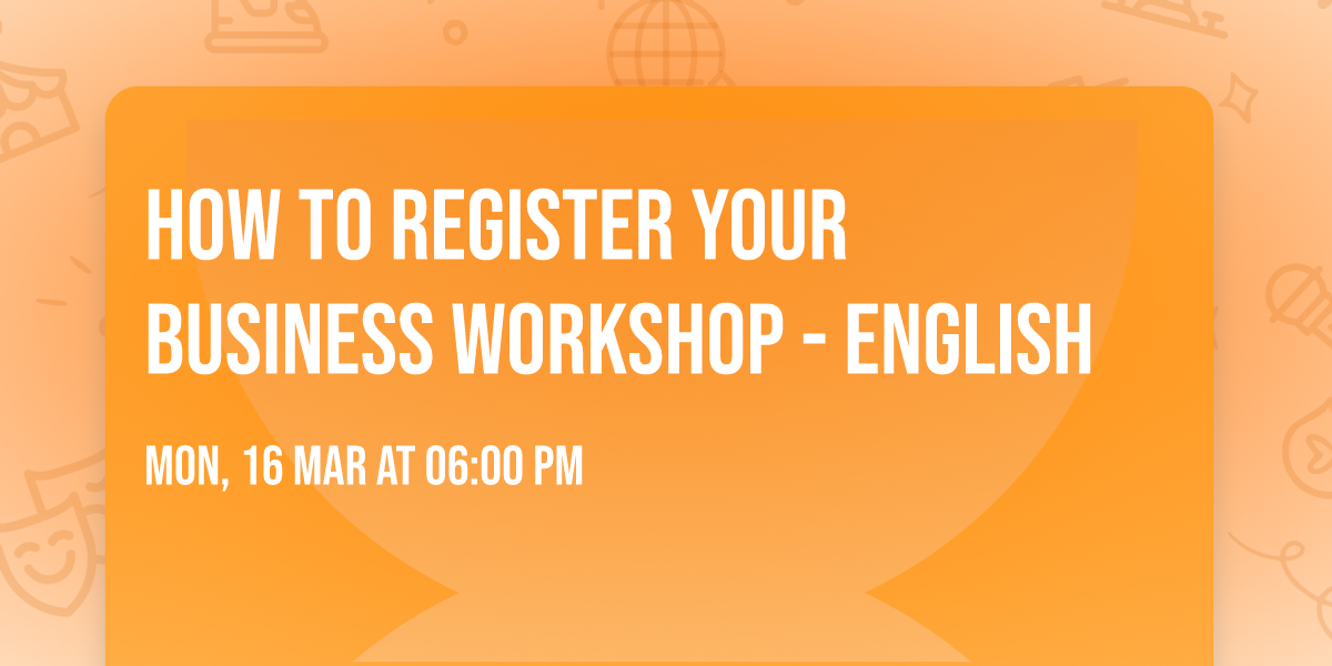 How to Register your Business Workshop - English