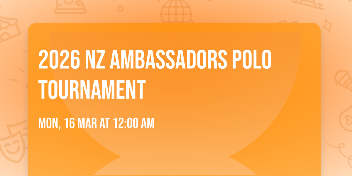 2026 NZ Ambassadors Polo Tournament