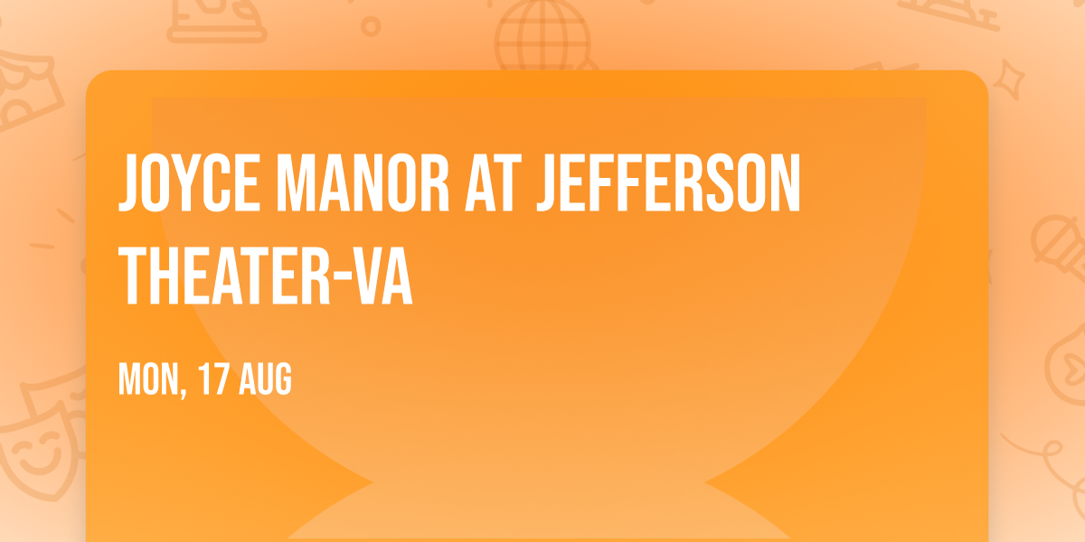 Joyce Manor at Jefferson Theater-VA