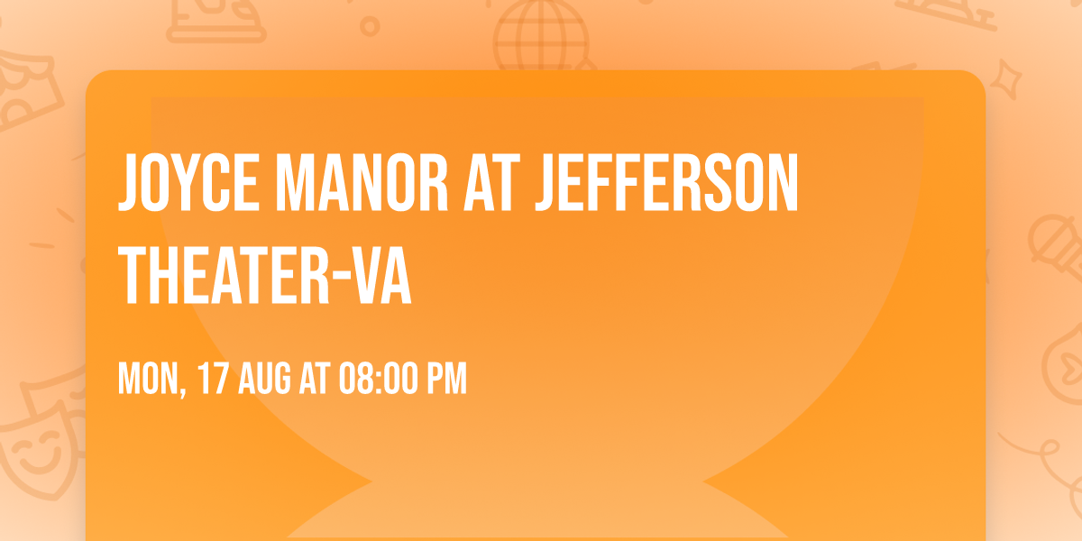 Joyce Manor at Jefferson Theater-VA