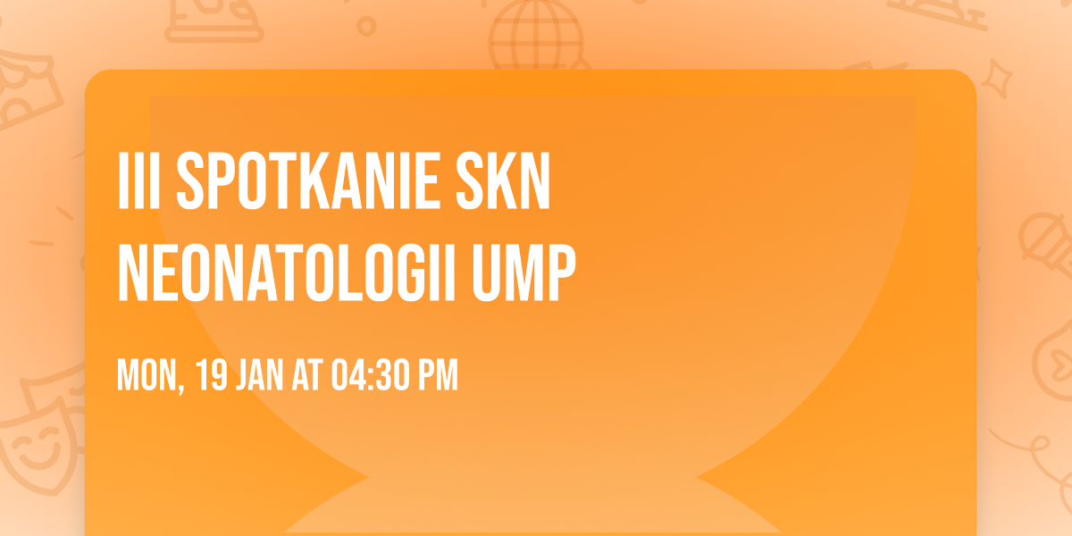 III Spotkanie SKN Neonatologii UMP