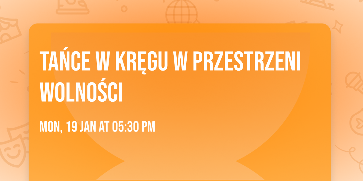 Ta\u0144ce w kr\u0119gu w Przestrzeni Wolno\u015bci 