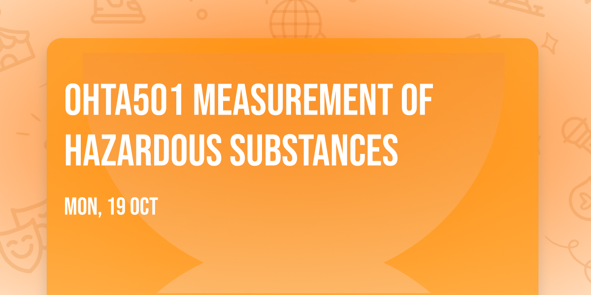 OHTA501 Measurement of Hazardous Substances