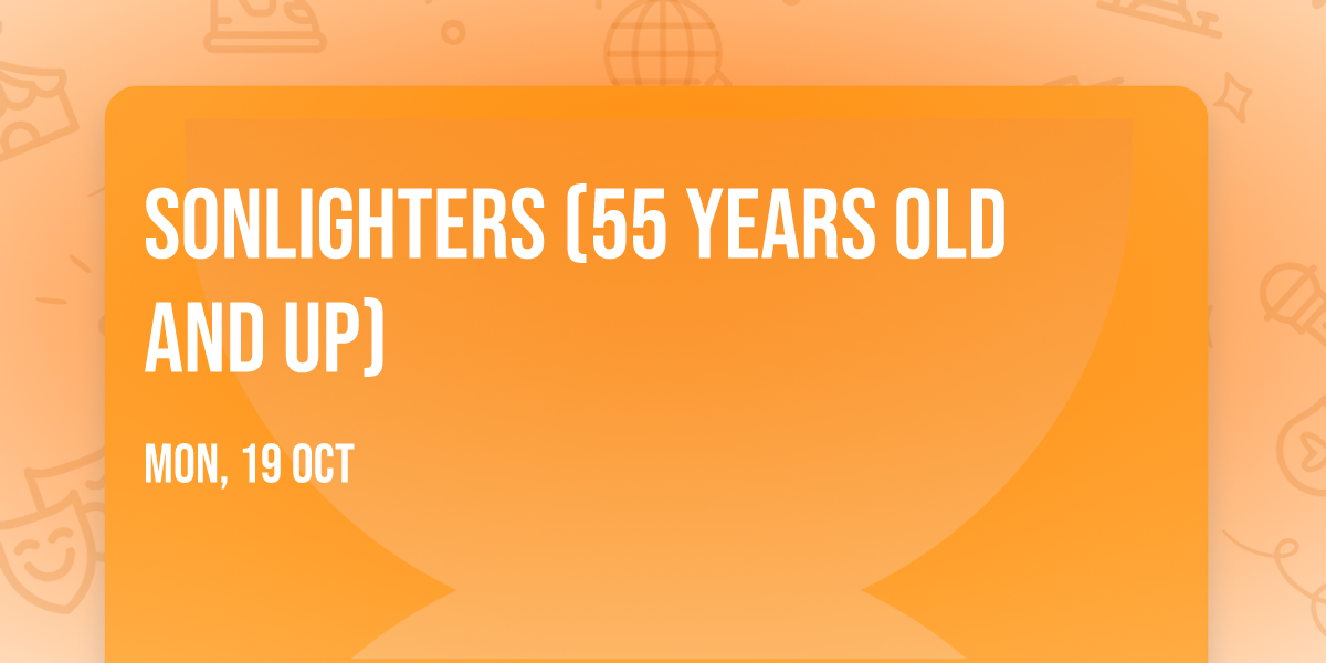 Sonlighters (55 years old and up)
