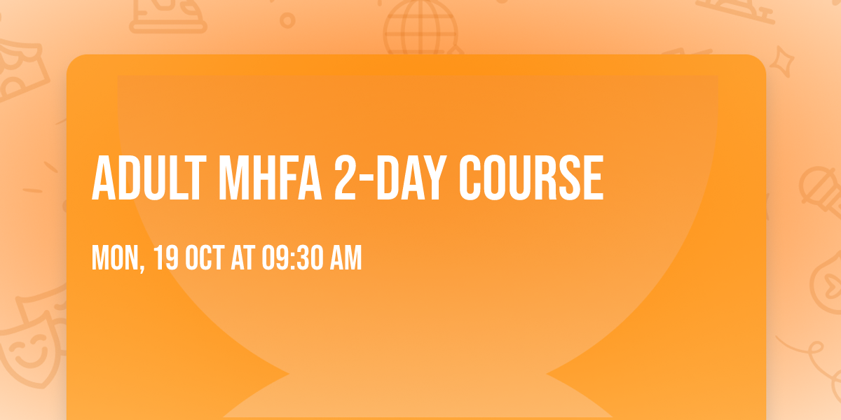 Adult MHFA 2-Day Course