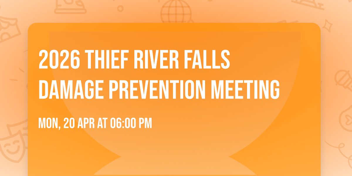 2026 Thief River Falls Damage Prevention Meeting
