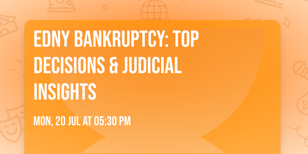 EDNY Bankruptcy: Top Decisions & Judicial Insights