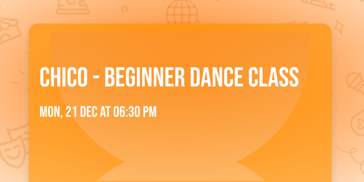 Chico - Beginner Dance Class