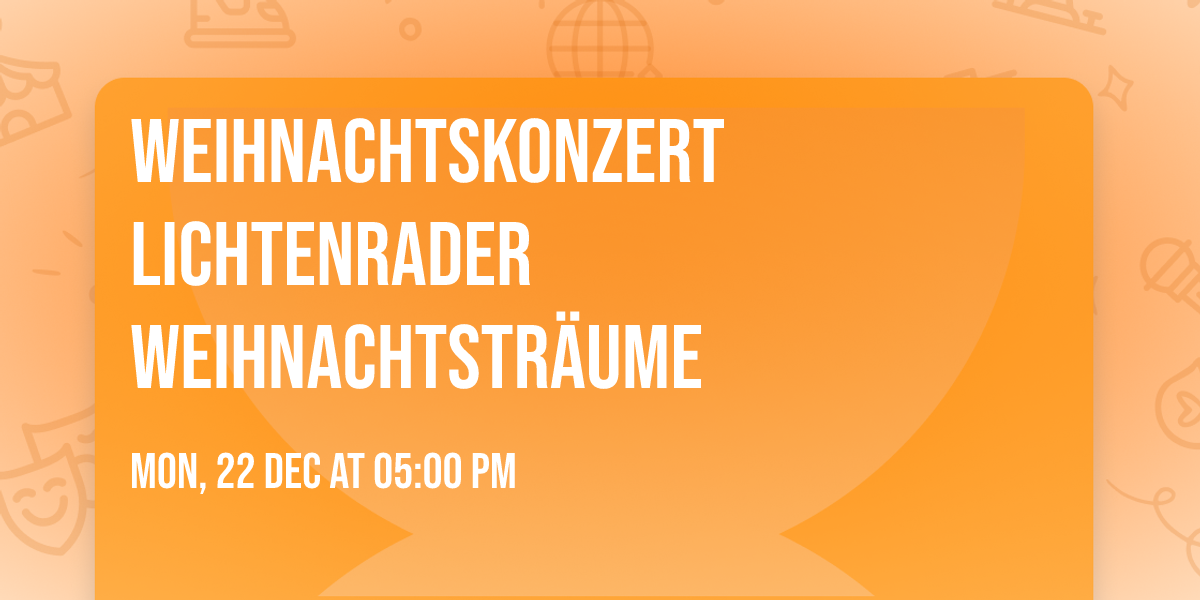 Weihnachtskonzert Lichtenrader Weihnachtstr\u00e4ume