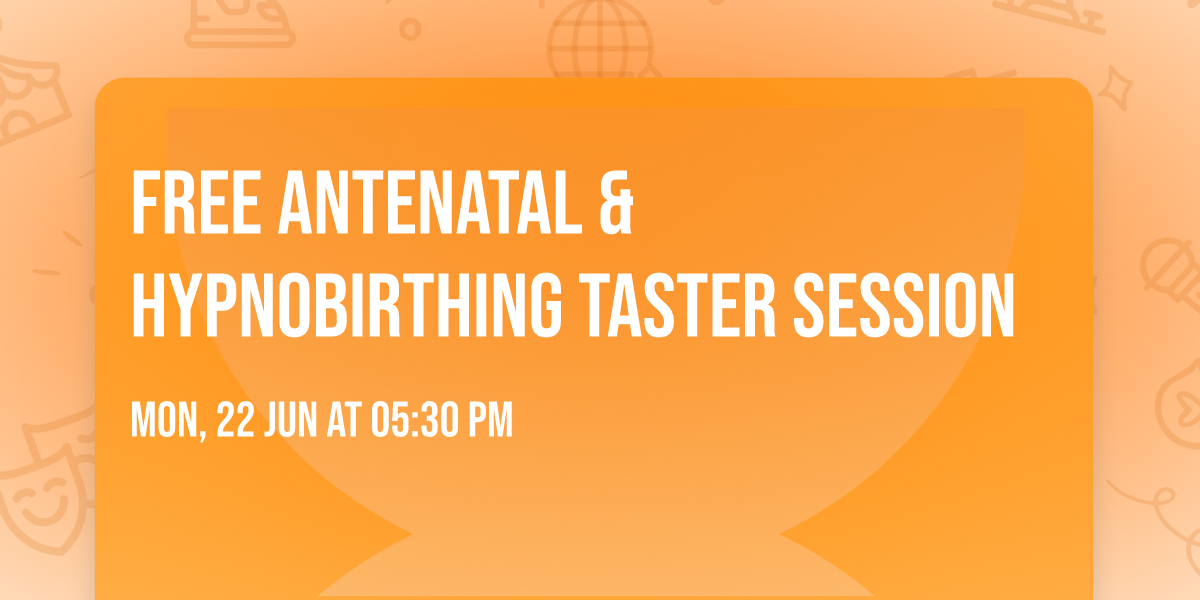 FREE Antenatal & Hypnobirthing Taster Session
