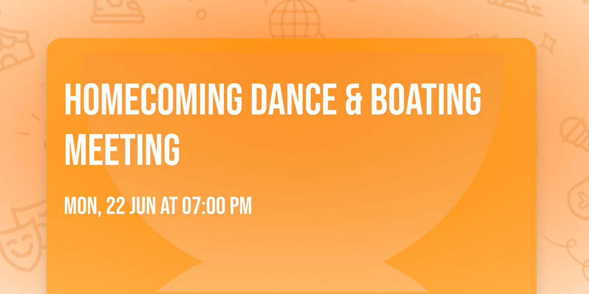 Homecoming Dance & Boating Meeting \u2693
