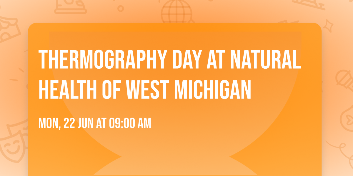 Thermography Day at Natural Health of West Michigan