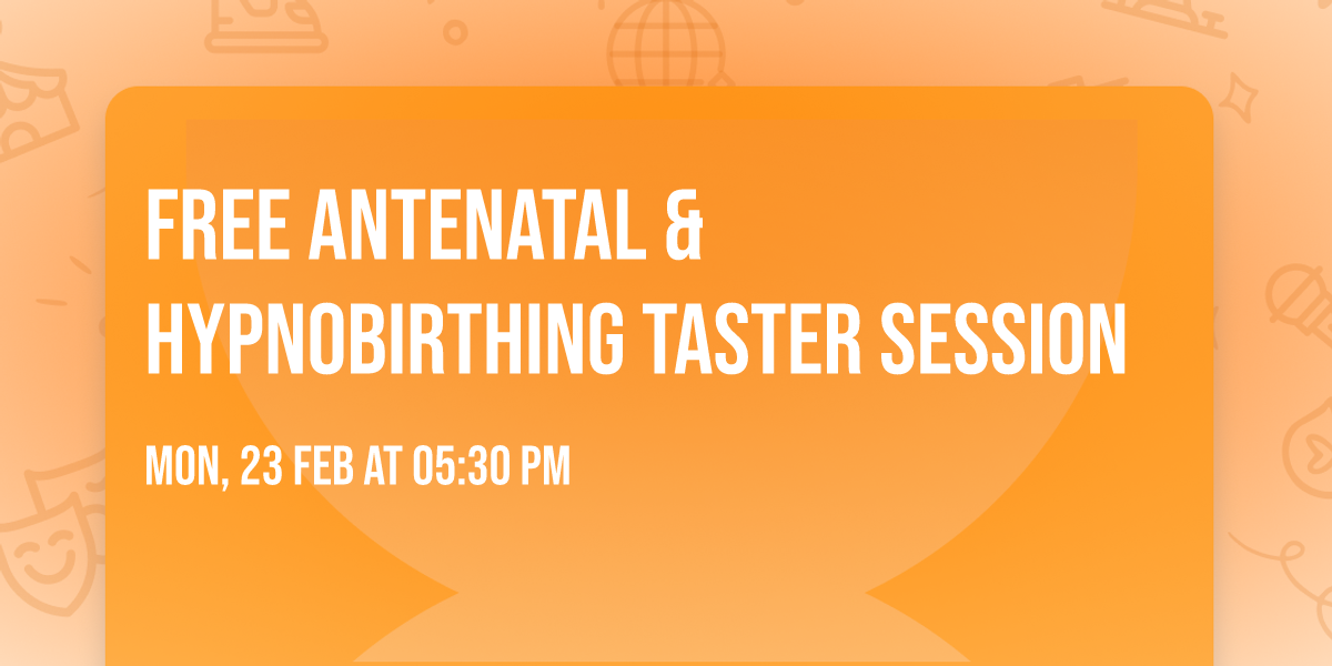 FREE Antenatal & Hypnobirthing Taster Session