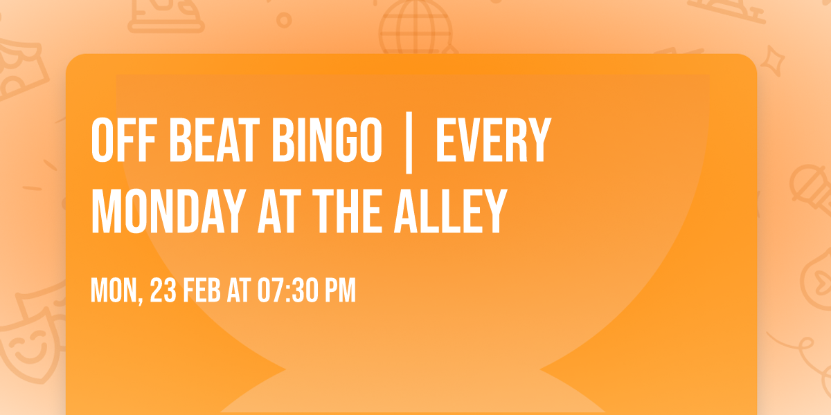 OFF BEAT BINGO | Every Monday at The Alley   