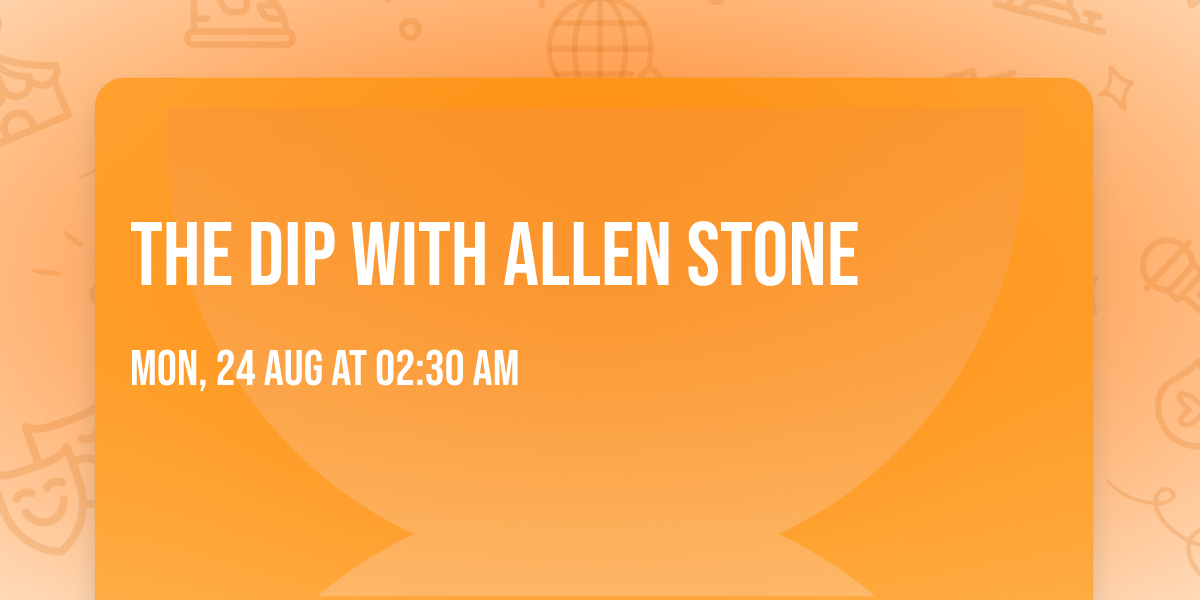 The Dip with Allen Stone