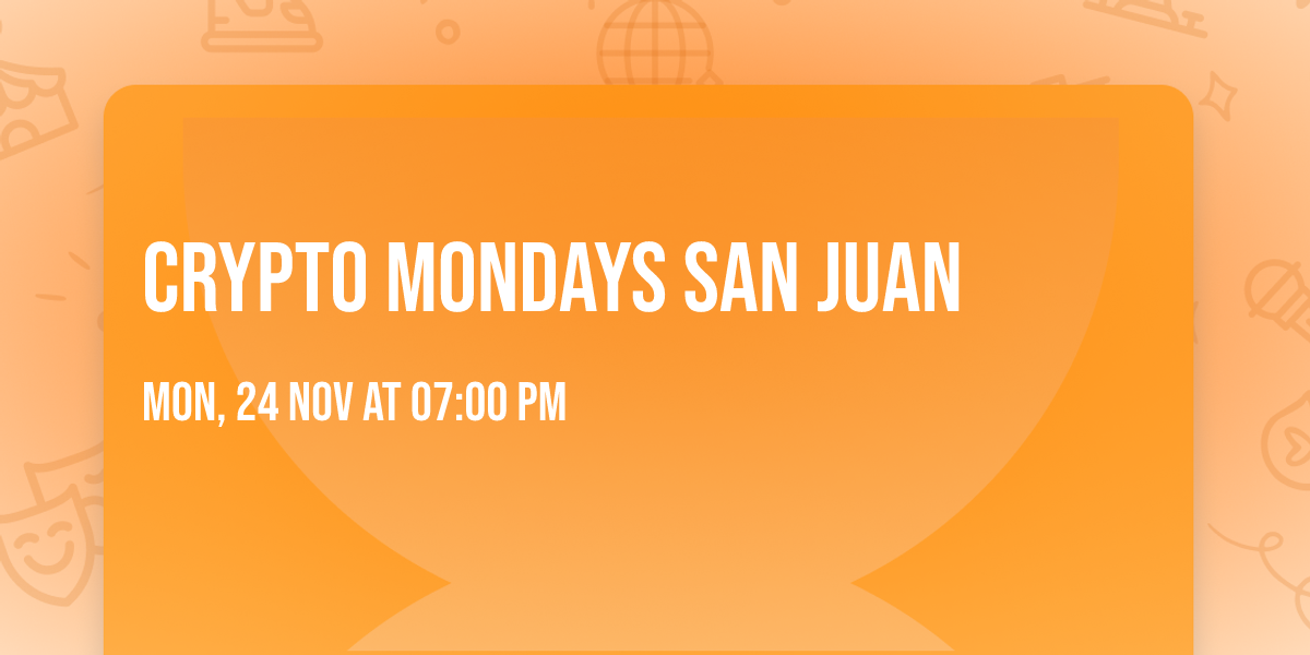 Crypto Mondays San Juan