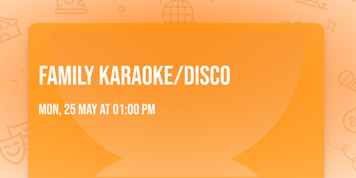 Family karaoke\/disco