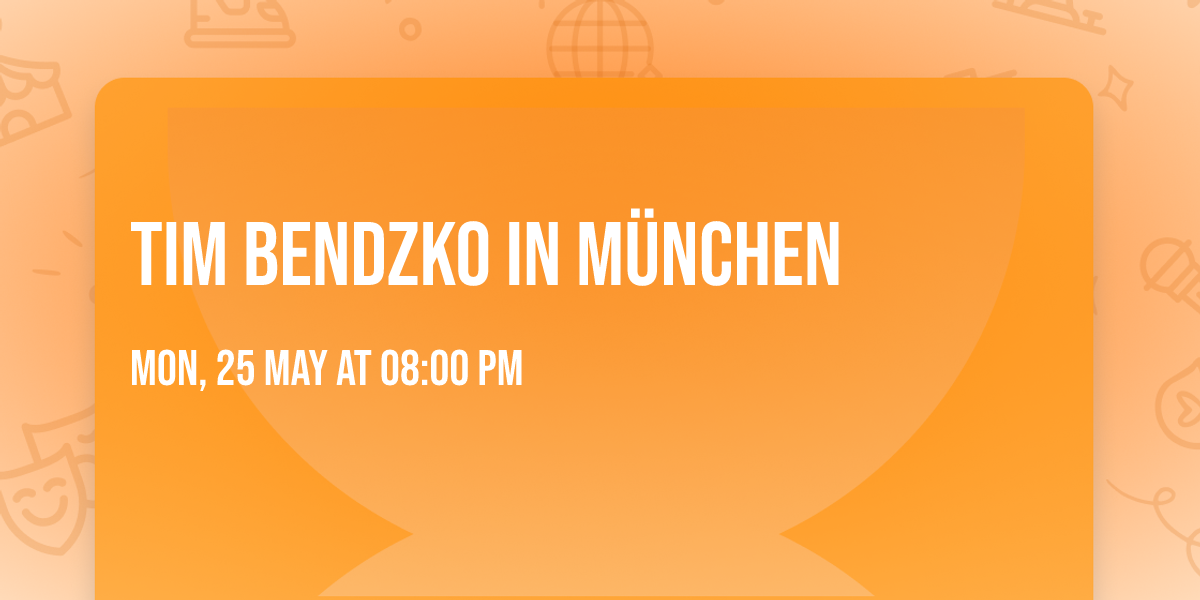 Tim Bendzko in M\u00fcnchen