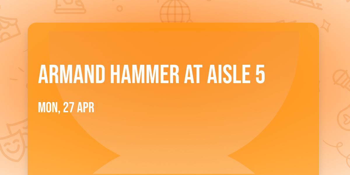 Armand Hammer at Aisle 5