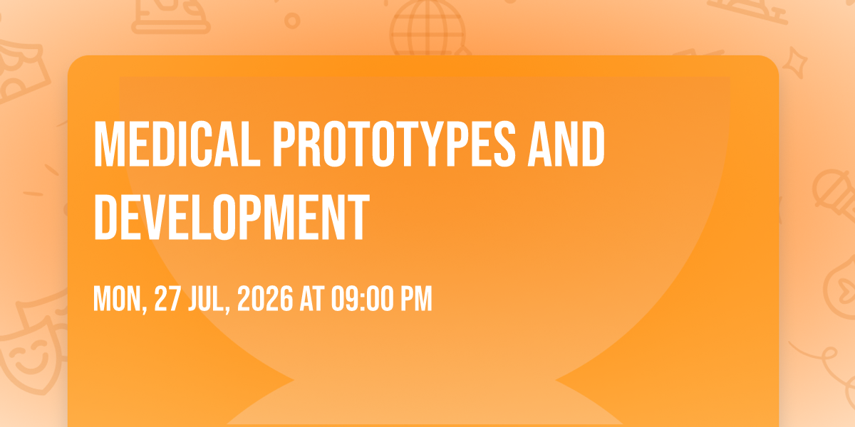 medical prototypes and development 