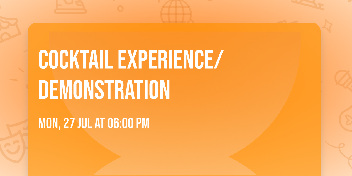 Cocktail experience\/demonstration