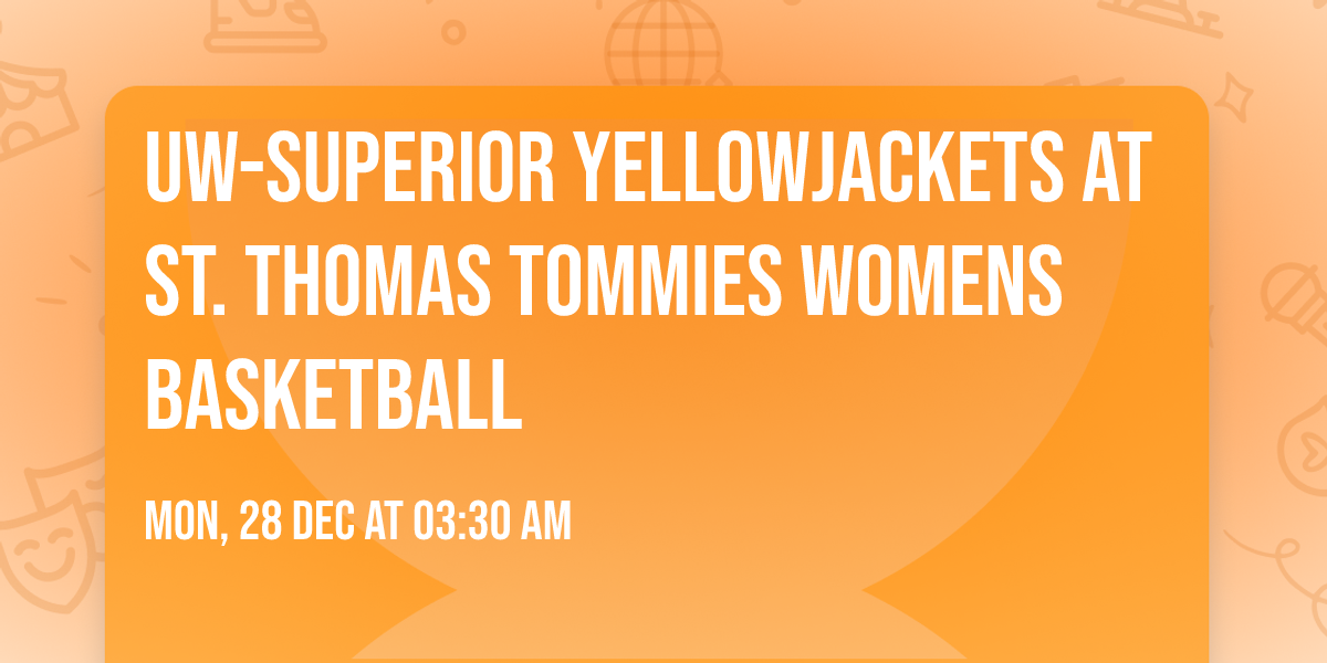 UW-Superior Yellowjackets at St. Thomas Tommies Womens Basketball