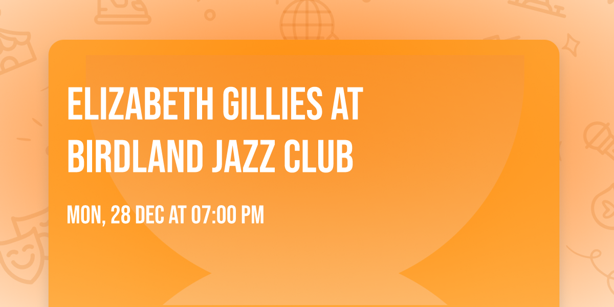 Elizabeth Gillies at Birdland Jazz Club