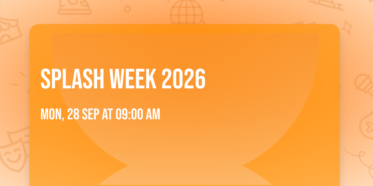 Splash Week 2026