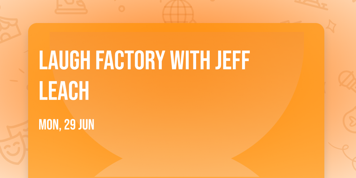 Laugh Factory with Jeff Leach