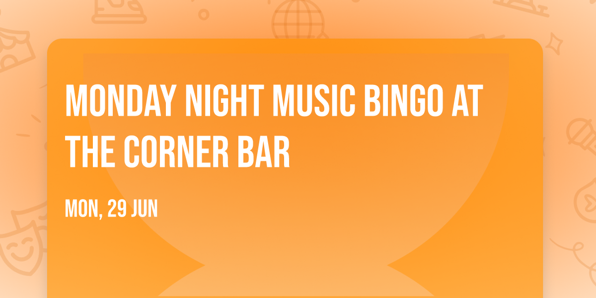 Monday Night Music Bingo at the Corner Bar