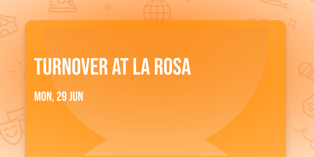 Turnover at La Rosa