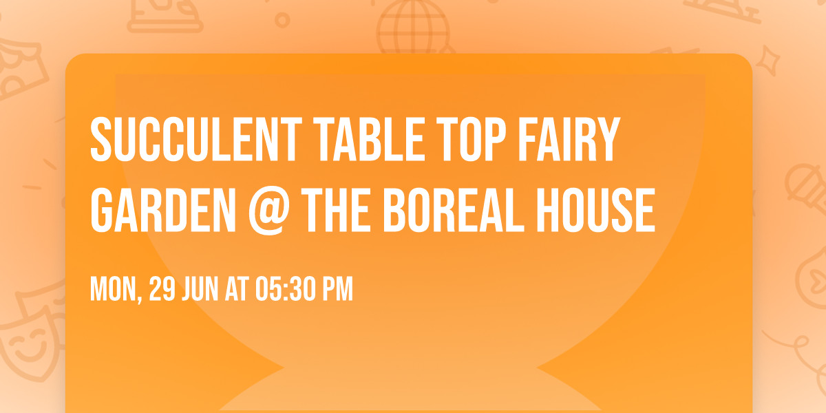 Succulent Table Top Fairy Garden @ The Boreal House