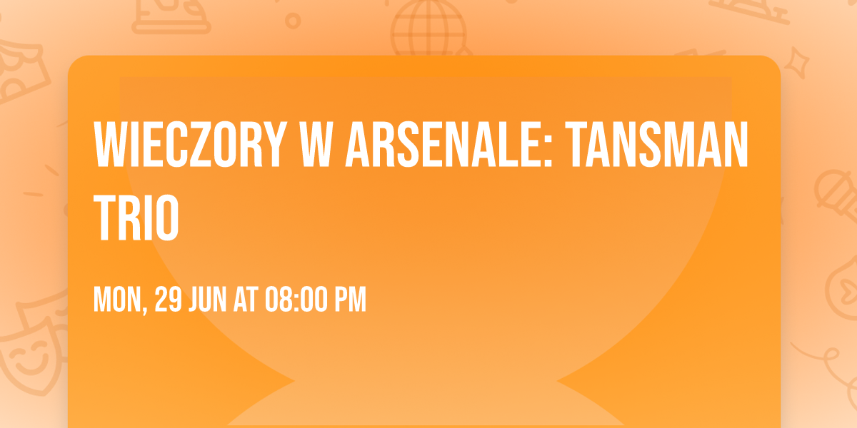 Wieczory w Arsenale: TANSMAN TRIO