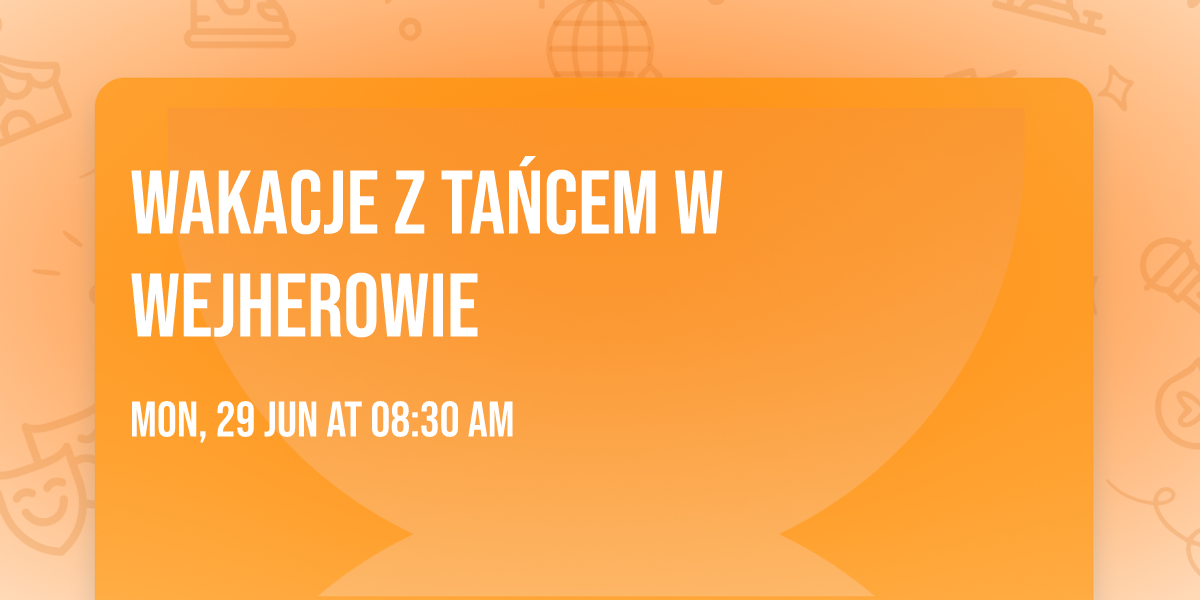 Wakacje z ta\u0144cem w Wejherowie