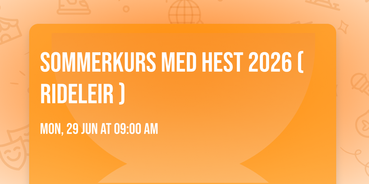 Sommerkurs med hest 2026 ( Rideleir )