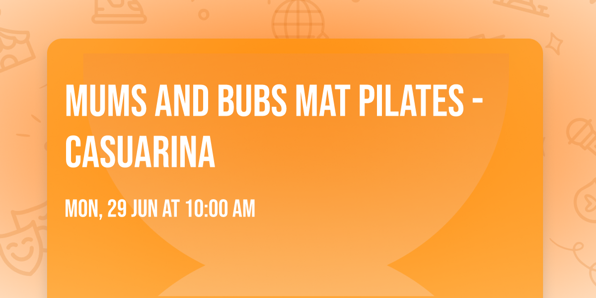 Mums and Bubs Mat Pilates - Casuarina