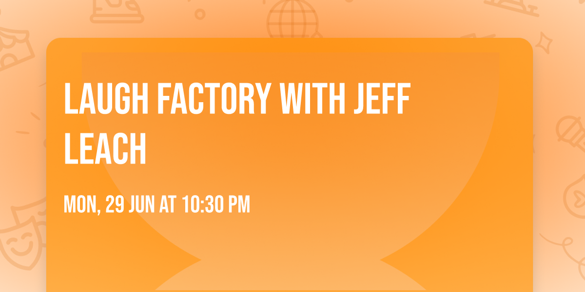Laugh Factory with Jeff Leach