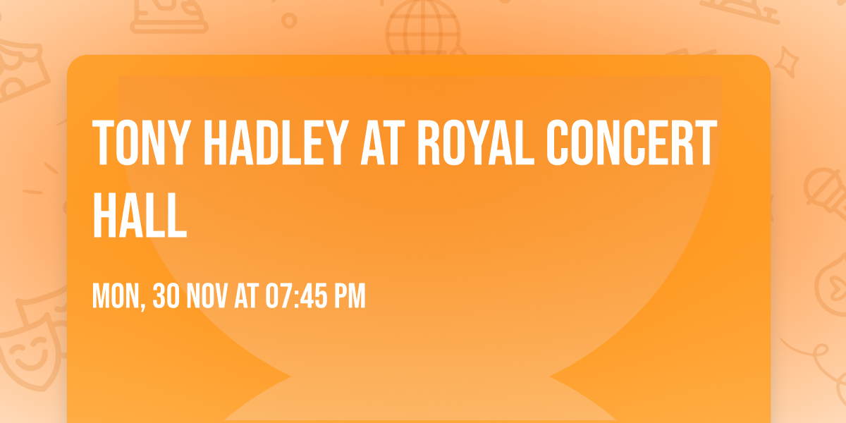 Tony Hadley at Royal Concert Hall