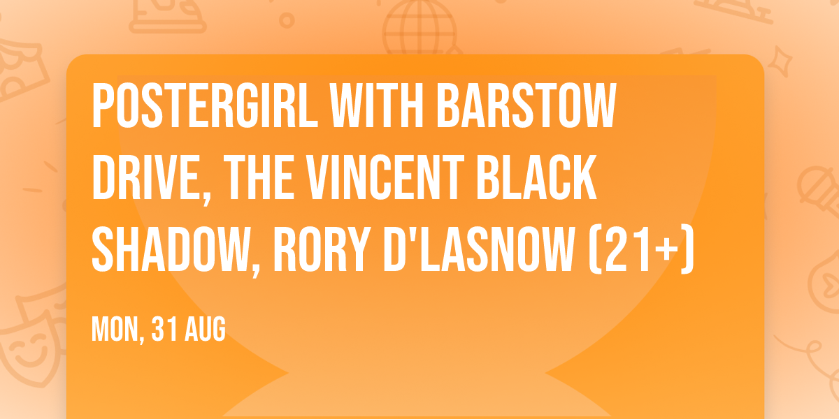 postergirl with Barstow Drive, The Vincent Black Shadow, Rory D'Lasnow (21+)