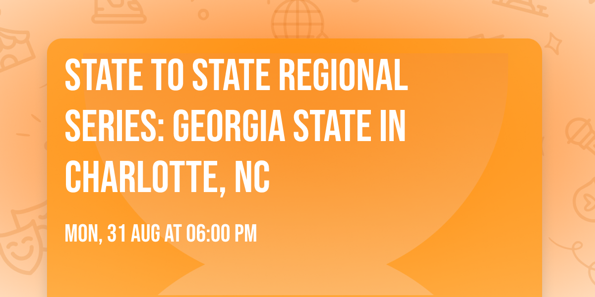 STATE to State Regional Series: Georgia State in Charlotte, NC