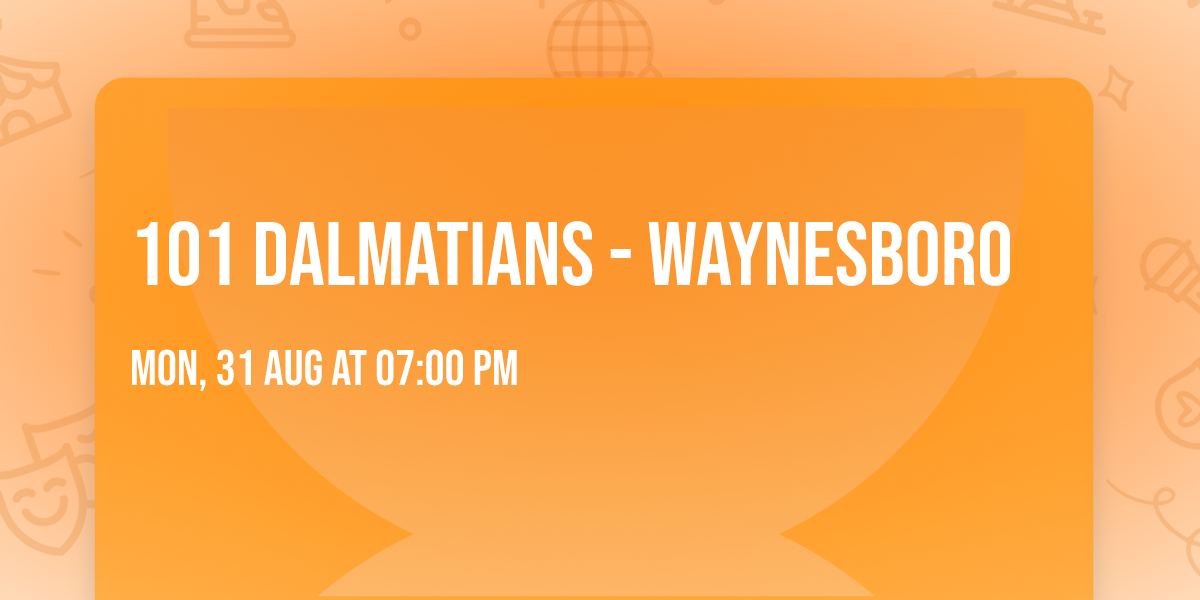 101 Dalmatians - Waynesboro