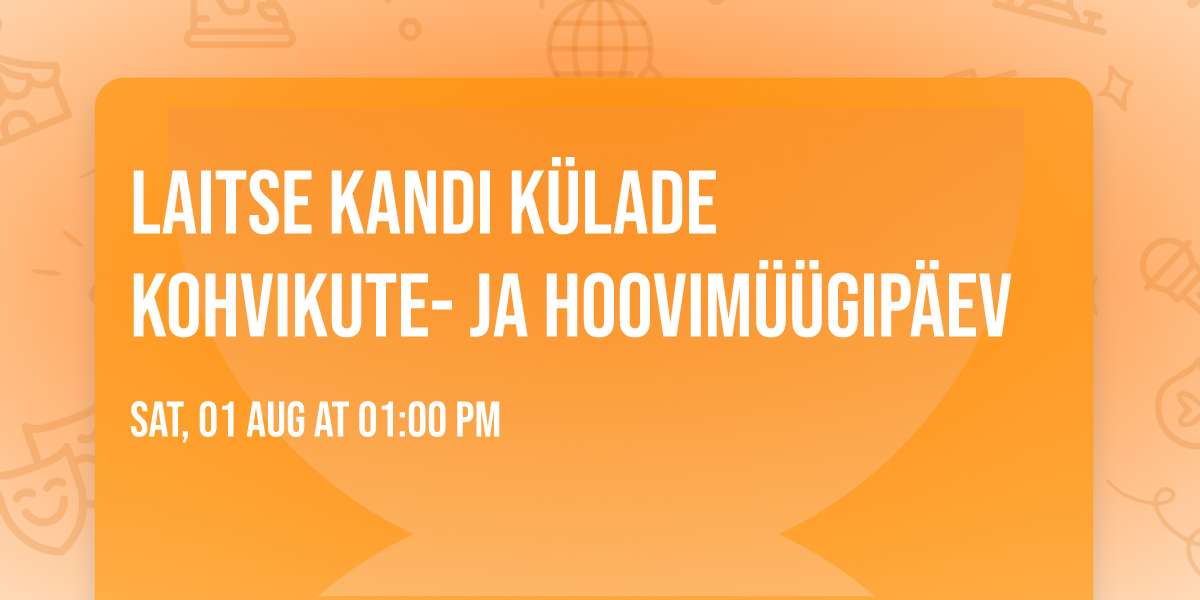 Laitse kandi k\u00fclade kohvikute- ja hoovim\u00fc\u00fcgip\u00e4ev