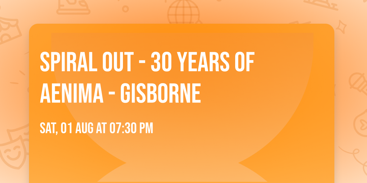 Spiral Out - 30 years of Aenima - Gisborne