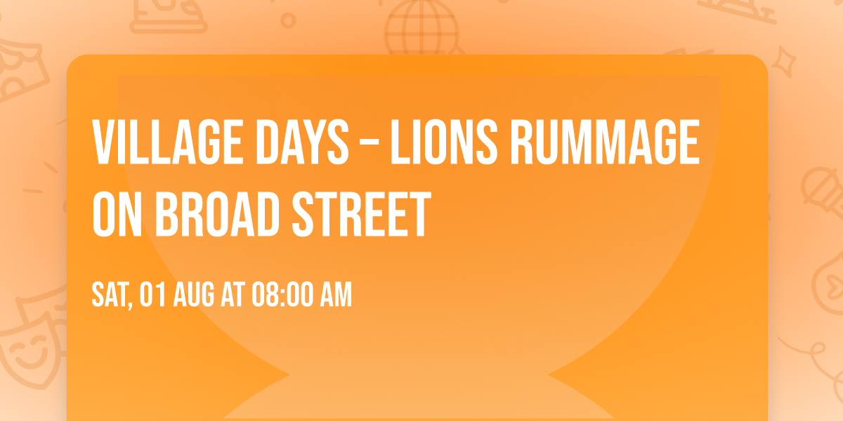 Village Days \u2013 Lions Rummage on Broad Street