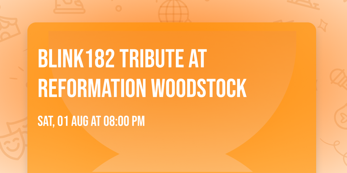 Blink182 Tribute at Reformation Woodstock
