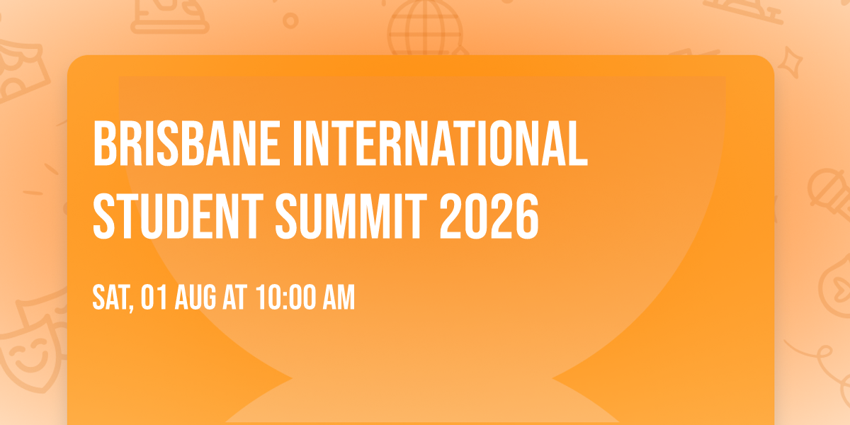 Brisbane International Student Summit 2026