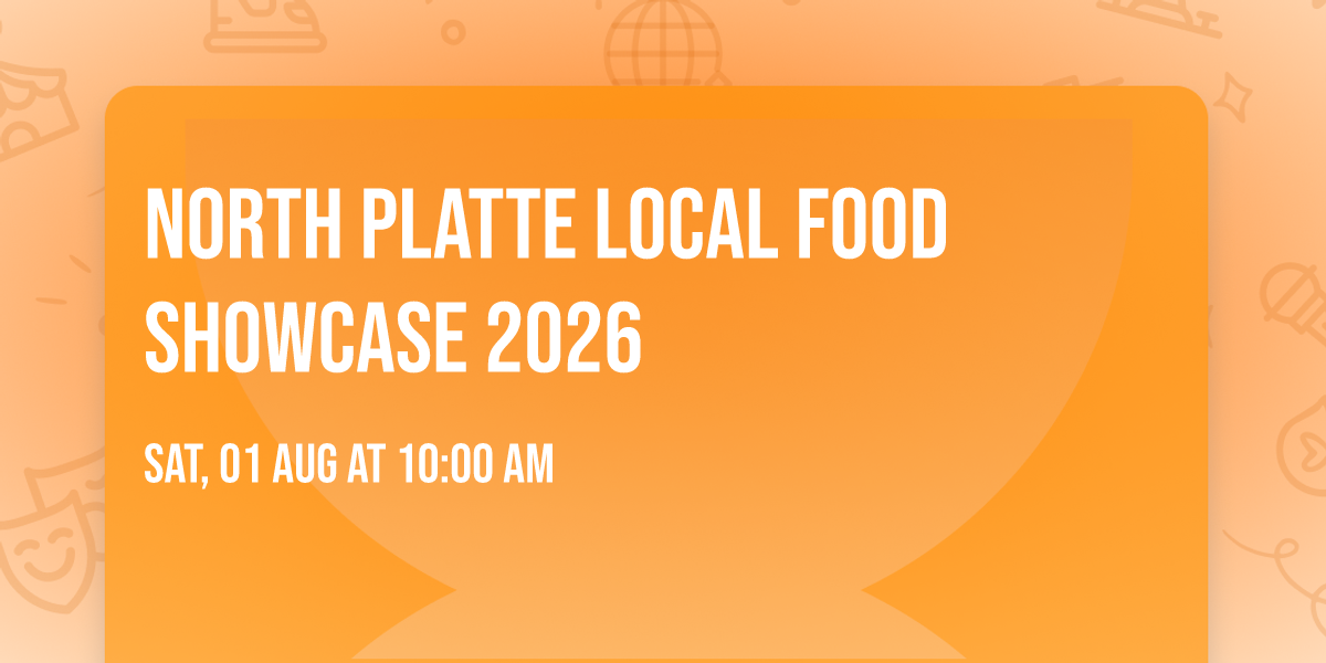 North Platte Local Food Showcase 2026