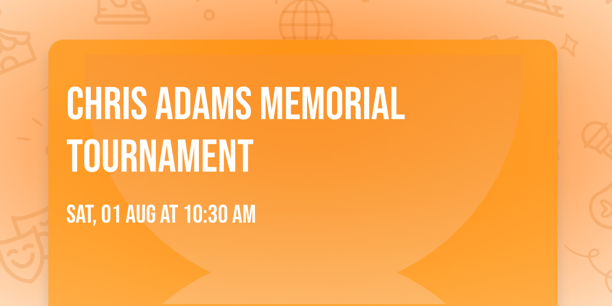 Chris Adams Memorial Tournament