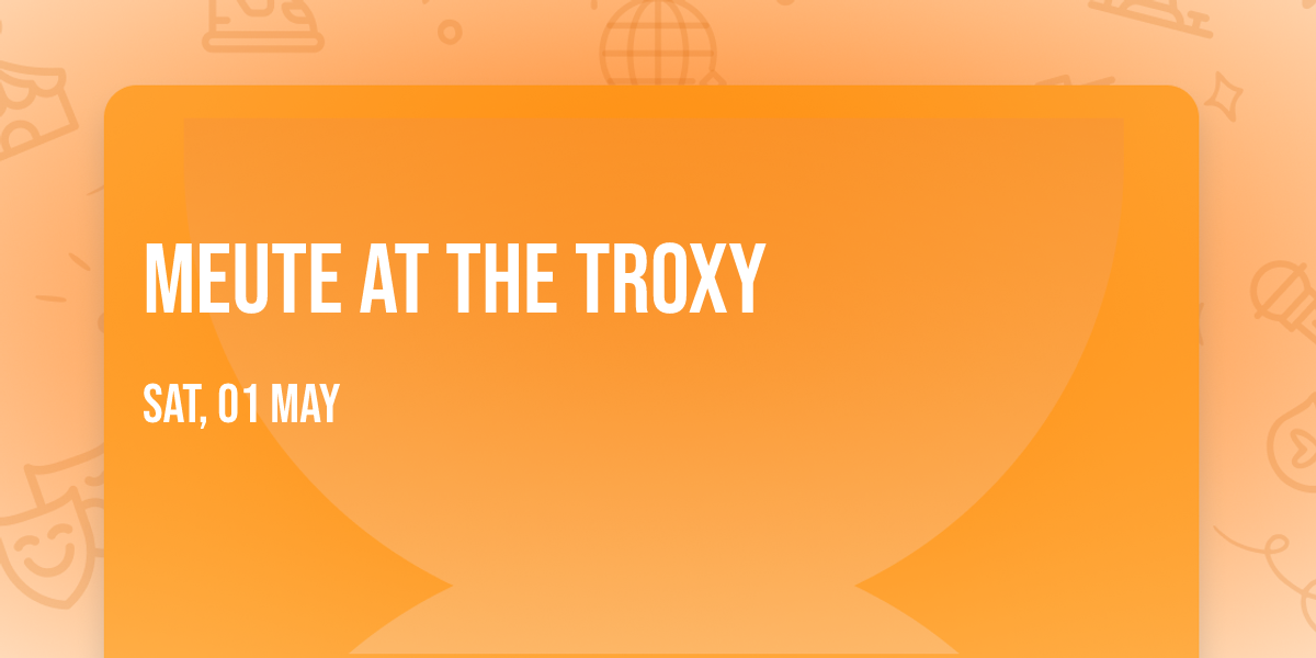 Meute at The Troxy