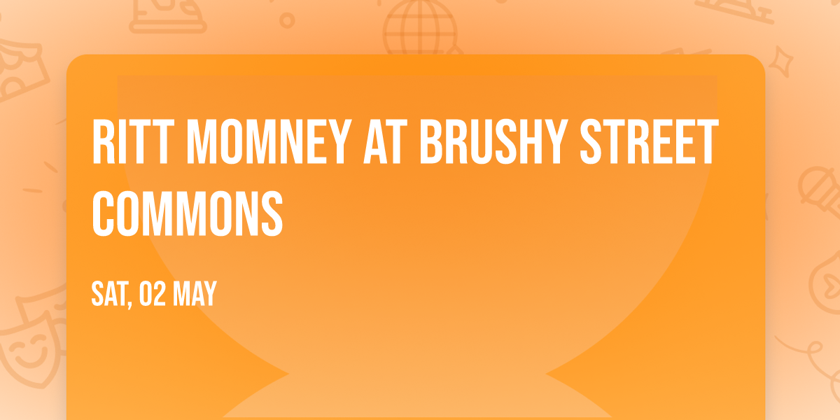 Ritt Momney at Brushy Street Commons